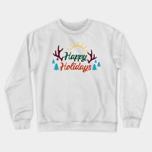 Happy holidays Crewneck Sweatshirt